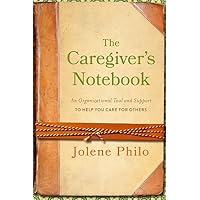 How to Use the Caregiver's Notebook