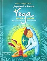 Juguemos a hacer yoga para ir a dormir 8468257273 Book Cover