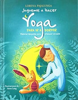 Hardcover Juguemos a Hacer Yoga Para IR a Dormir [Spanish] Book