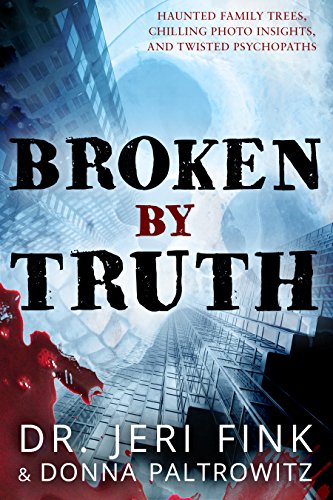 Broken By Truth Kindle Edition By Jeri Fink Paltrowitz Donna Literature Fiction Kindle Ebooks Amazon Com