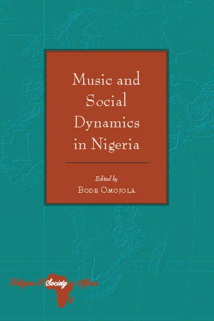 Music and Social Dynamics in Nigeria : analyser les mouvements sociaux par l'art