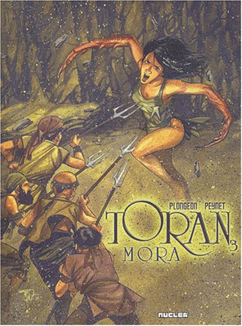 Télécharger Toran, tome 3 : Mora PDF