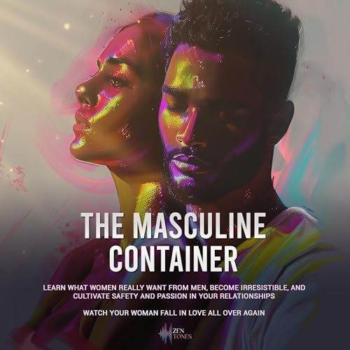 The Masculine Containe by Zen Tones episode artwork