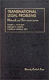 Transnational Legal Problems: Materials and Text (University Casebook Series)