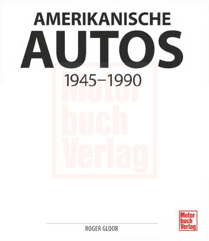 Amerikanische Autos 1945-1990