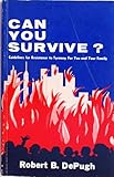 Can You survive? Guidelines for Resistance to Tyranny for You and Your Family