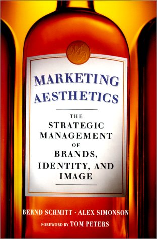 Marketing Aesthetics: The Strategic Management of Brands, Identity, and Image