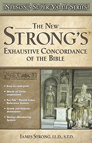 Image of New Strong's Exhaustive Concordance of the Bible: Nelson's Super Value Series