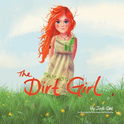 Image of The Dirt Girl- Award-Winning Story of How Friendship Can Overcome Bullying, Zafera Teaches Self-Love, Being True to Oneself