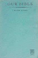 Our Bible B0006ANMYK Book Cover