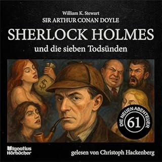 Sherlock Holmes und die sieben Tods&uuml;nden Audiobook By Sir Arthur Conan Doyle, William K. Stewart cover art