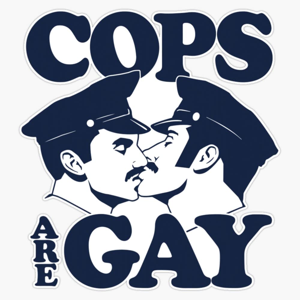 Cops are Gay LGBT Funny Apparel Bumper Sticker Vinyl Decal 5"