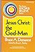 Jesus Christ, the God-man (The Victor know & believe series)