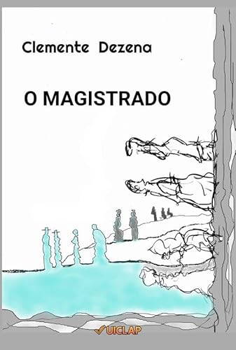 O MAGISTRADO - Clemente Dezena