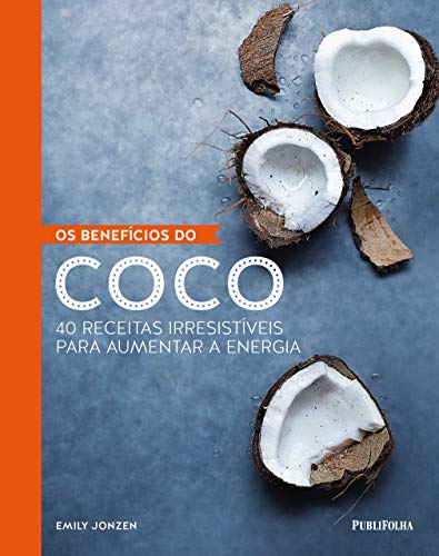 Beneficios do Coco, Os Beneficios do Coco, Os