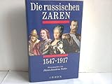 russische zarendynastie  Die russischen Zaren 1547-1917