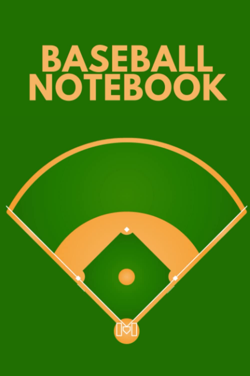 Baseball Notebook: The Must-have Accessory For Baseball Coaches - Blank Notebook With Field Diagrams For Drawing Up Plays, Creating Drills, And Scouting