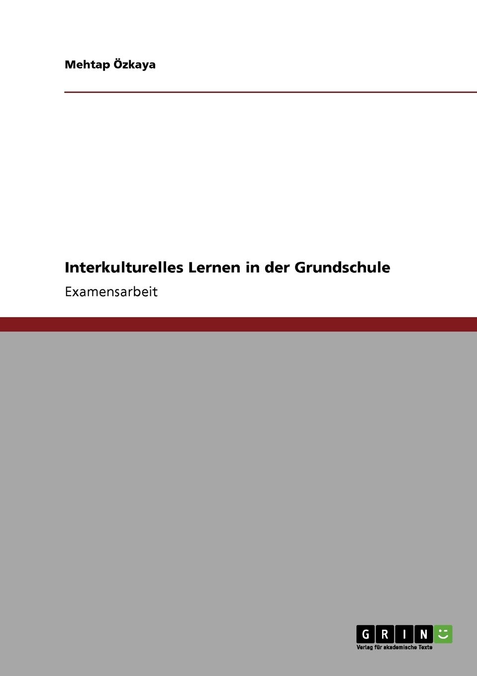 Interkulturelles Lernen in der Grundschule