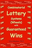 Combinatorial Lottery Systems (Wheels) with Guaranteed Wins