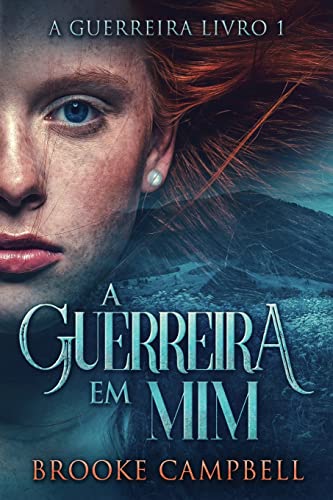 A Guerreira Em Mim: 1