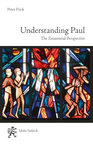 Understanding Paul: The Existential Perspective view 2