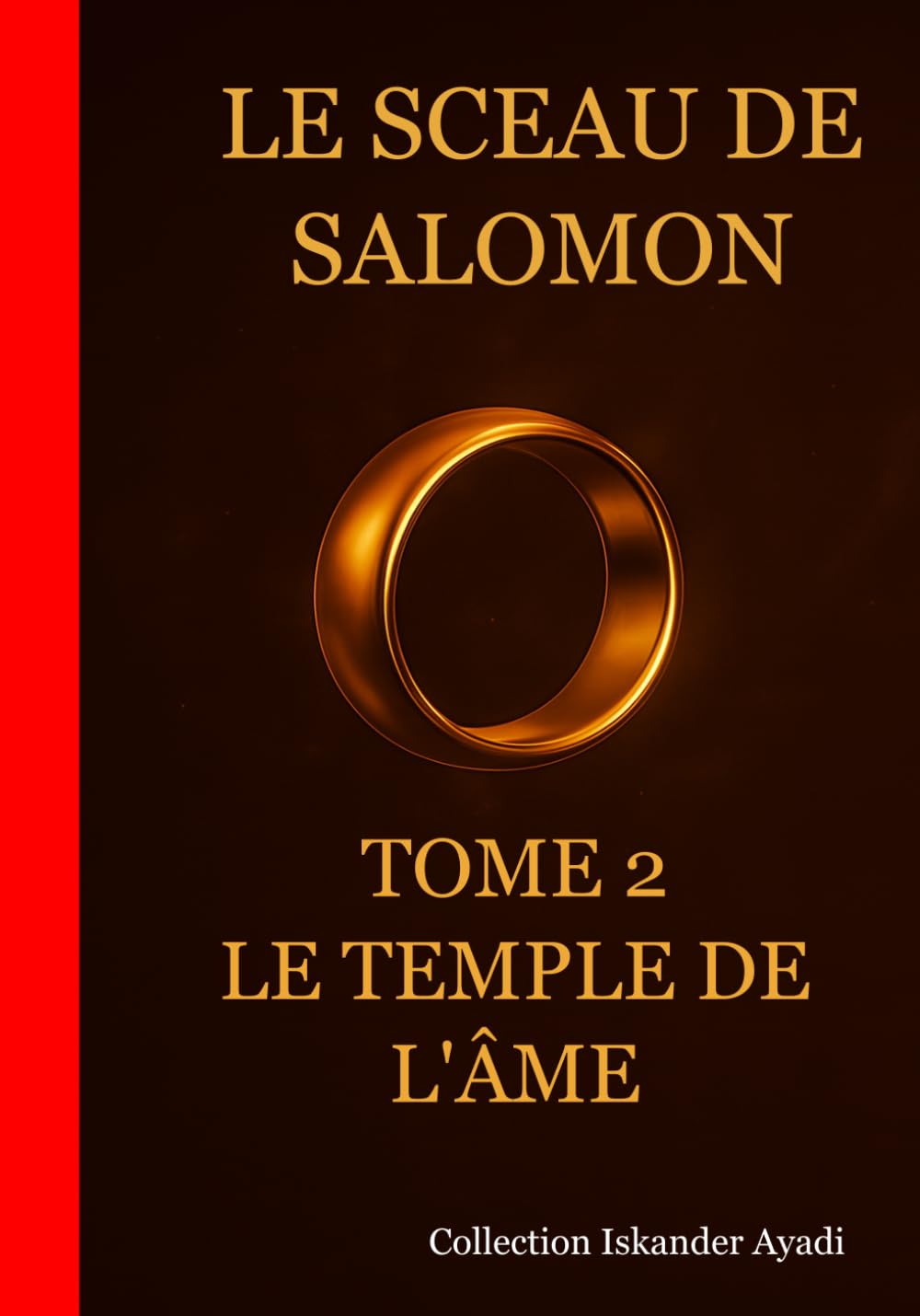 Le Sceau de Salomon : Le Temple de l'Âme - Tome 2