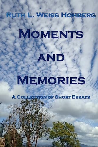 Moments and Memories