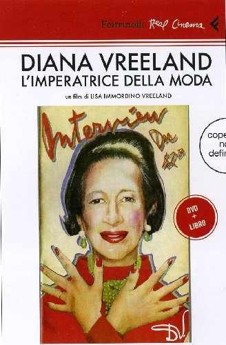 Diana Vreeland. L'imperatrice della moda. DVD. Con libro Diana Vreeland. L'imperatrice della moda. DVD. Con libro