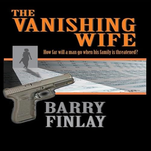 The Vanishing Wife: An Action-Packed Crime Thriller