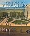 Visitors to Versailles: From Louis XIV to the French Revolution