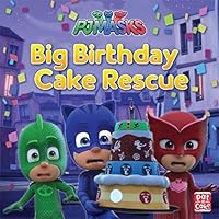 PJ Masks: Big Birthday Cake Rescue 1526381311 Book Cover