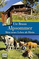 Alpsommer: Mein neues Leben als Hirtin (German Edition) 3404616650 Book Cover