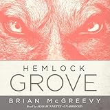 Hemlock Grove: or, The Wise Wolf