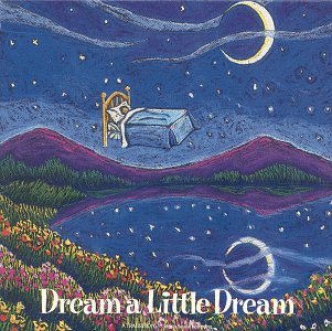 Dream a Little Dream [Audio CD]
