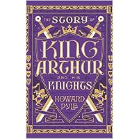 The Story of King Arthur and his Knights