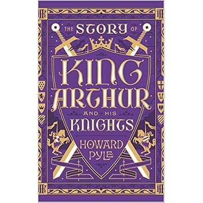 The Story of King Arthur and his Knights