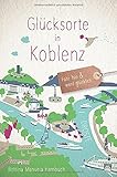 hambüchen jüchen  Glücksorte in Koblenz: Fahr hin & werd glücklich