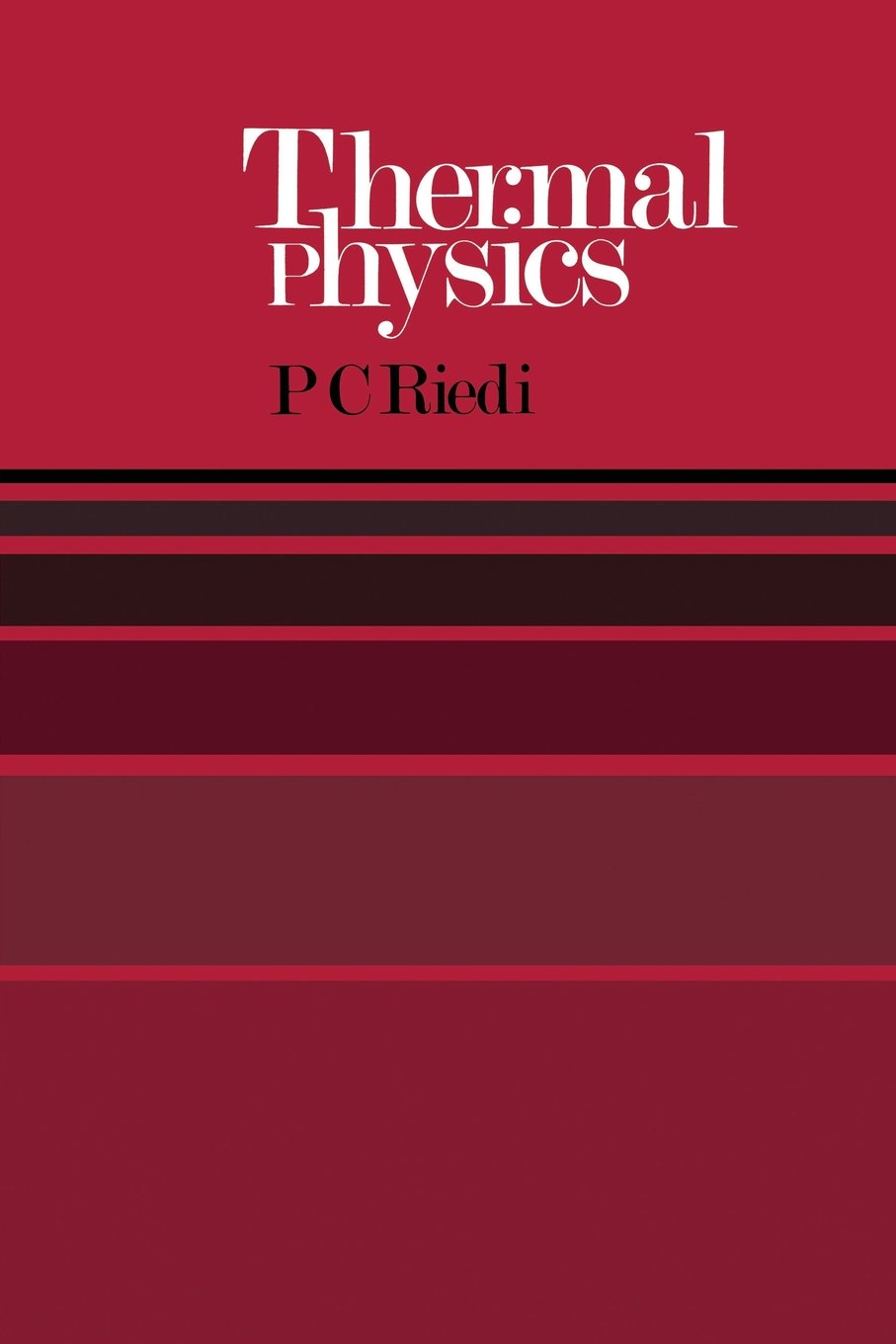 Buy Thermal Physics: An Introduction to Thermodynamics, Statistical Mechanics and Kinetic Theory — BookShops.in