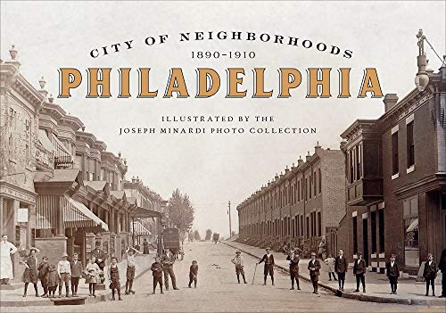 Télécharger City of Neighborhoods: Philadelphia, 1890-1910 Francais PDF