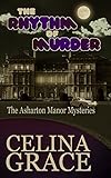 The Rhythm of Murder (The Asharton Manor Mysteries Book 3)