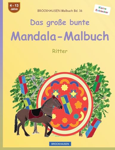 BROCKHAUSEN Malbuch Bd. 16 - Das große bunte Mandala-Malbuch: Ritter (German Edition)