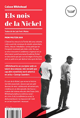 Els nois de la Nickel (Antípoda Book 48) (Catalan Edition) eBook: Whitehead, Colson, Font Mateu, Laia: Amazon.es: Tienda Kindle