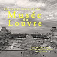 The Secret Story of the Musée du Louvre livre audio