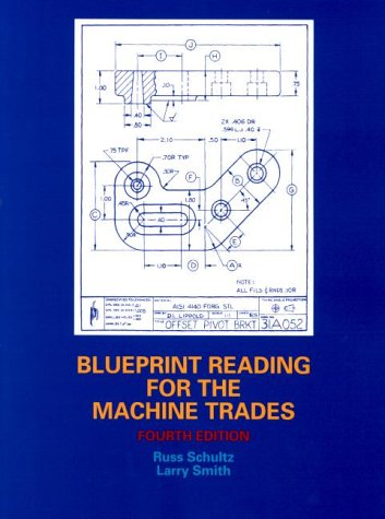 Amazon | Blueprint Reading for the Machine Trades | Schultz, Russ, Smith, Larry | Mechanical