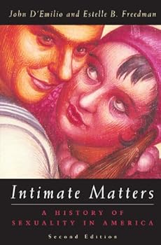 Paperback Intimate Matters: A History of Sexuality in America Book