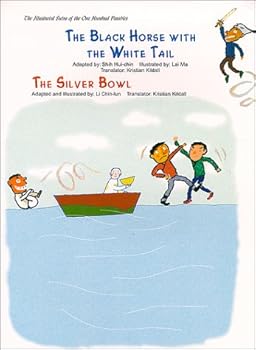The Illustrated Sutra of the One Hundred Parables (Vol. 19), The Black Horse with the White Tail, The Silver Bowl