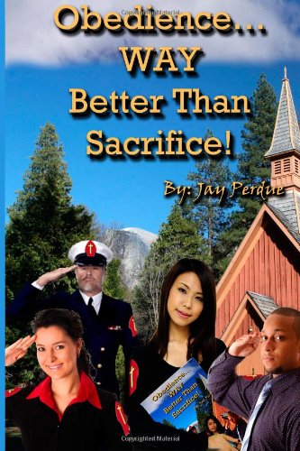 Obedience...WAY Better than Sacrifice