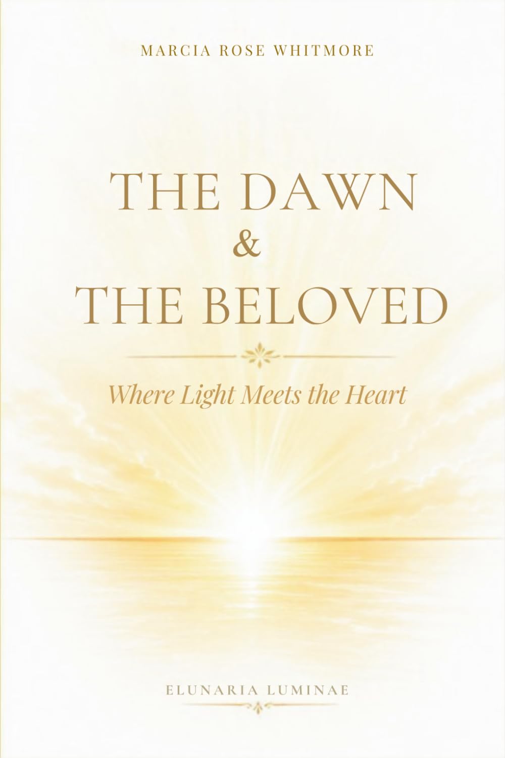 The Dawn & The Beloved: Where Light Meets the Heart
