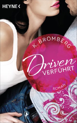 Driven. Verführt: Band...