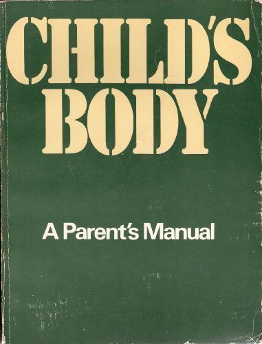 Child's Body: A Parent's Manual by The Diagram ... B01FKT5BFY Book Cover